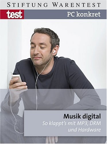 PC konkret - Musik digital: So klappt's mit MP3, DRM und Hardware
