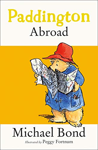Paddington Abroad (Paddington Bear Book 4) (English Edition) livre