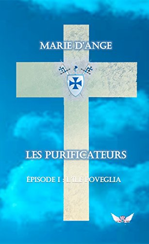 Télécharger Les Purificateurs: Episode 1 : L'île Poveglia Livre PDF Gratuit