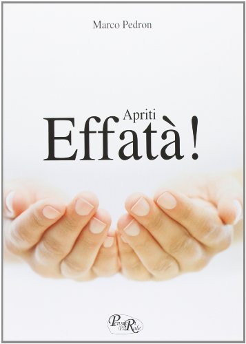 Effatà, apriti!
