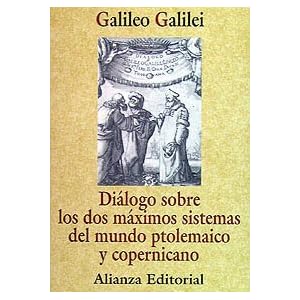 Diálogo sobre los dos máximos sistemas del mundo ptolemaico y copernicano (Libros Singulares (Ls))