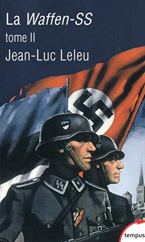 Télécharger La Waffen-SS - Tome 2 (02) Francais PDF