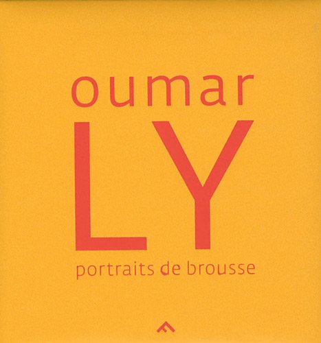 Download Oumar Ly Podor Portraits de Brousse Download Oumar Ly Podor Portraits de Brousse