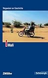 Mali. (Wegweiser zur Geschichte) by Martin Hofbauer (2013-09-18) by 