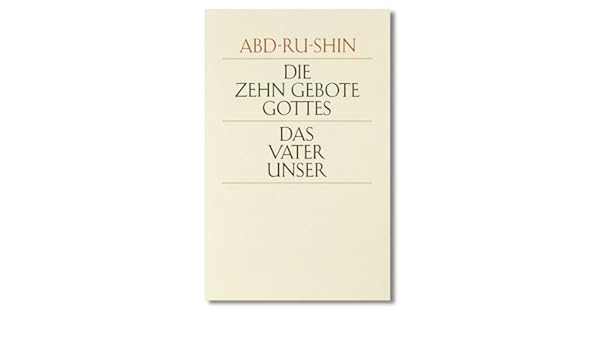 Die Zehn Gebote Gottes Und Das Vaterunser German Edition Ebook
