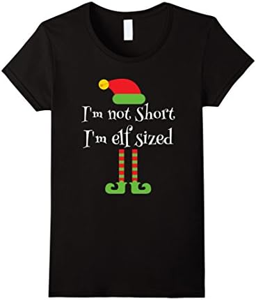 Women's I'm Not Short, I'm Elf Sized Funny Christmas T-Shirt Small Black