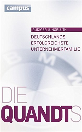 Download Die Quandts: Deutschlands erfolgreichste Unternehmerfamilie Download Die Quandts: Deutschlands erfolgreichste Unternehmerfamilie