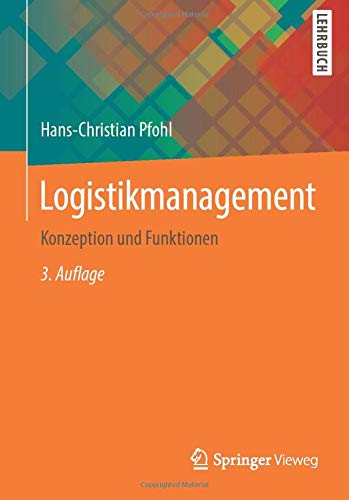 Logistikmanagement: Konzeption und Funktionen