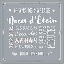 10 Ans De Mariage Noces D Etain Livre D Or Pour La Fete Du 10e Anniversaire De Mariage Decoration Pour Les Noces D E Tain Un Bel Album Deco Ecrites Par Les