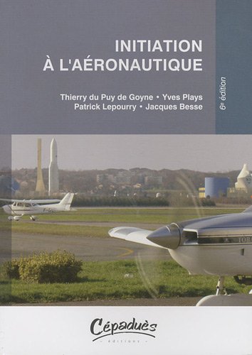 Télécharger Initiation à l'aéronautique - 6ème édition Gratuit