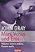 Mars, Venus und Eros: Männer lieben anders, Frauen auch by