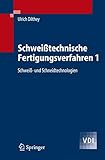 Image de Schweißtechnische Fertigungsverfahren 1: Schweiß- und Schneidtechnologien (VDI-Buch) (German Editi