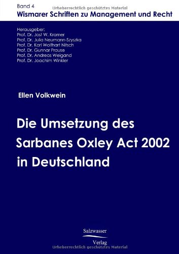 Die Umsetzung des Sarbanes Oxley Act 2002 in Deutschland