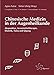 Produktbild Chinesische Medizin in der Augenheilkunde: Akupunktur, Arzneimitteltherapie, Diätetik, Tuina und Qigong