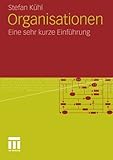Image de Organisationen: Eine Sehr Kurze Einführung (German Edition)
