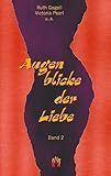 Augenblicke der Liebe (Band 2): Erotische Liebesgeschichten by 