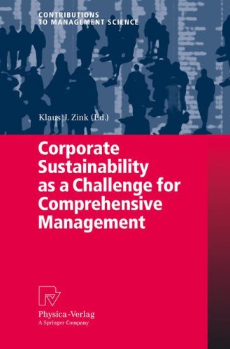Corporate Sustainability as a Challenge for Comprehensive Management (Contributions to Management Science)