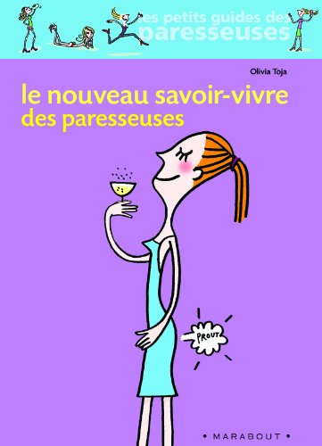 Télécharger Le nouveau savoir- vivre des paresseuses PDF Ebook En Ligne