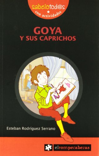 GOYA y sus caprichos (Sabelotod@s)