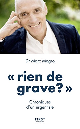 Download Rien de grave ? Chroniques d'un urgentiste Download Rien de grave ? Chroniques d'un urgentiste