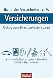 Image de Versicherungen: Richtig auswählen und dabei sparen - Kfz - Haftpflicht - Leben - Krankheit - Unfall