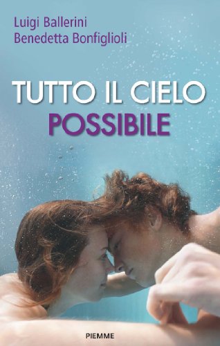 Leggere Tutto il cielo possibile (Freeway) gratuito