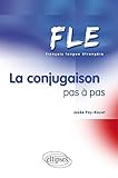 Image de FLE La Conjugaison Pas à Pas