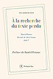 A la recherche du texte perdu