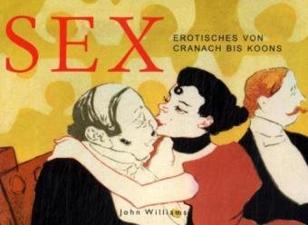 Download Sex: Erotisches von Cranach bis Koons Download Sex: Erotisches von Cranach bis Koons