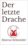 Cover zum Buch Der letzte Drache