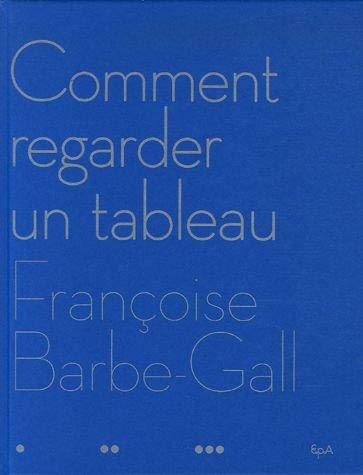 Comment regarder un tableau Comment regarder un tableau