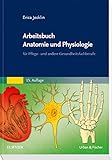 Image de Arbeitsbuch Anatomie und Physiologie: für Pflege- und andere Gesundheitsfachberufe