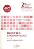 Image de Ergonomie, Soins, Sciences médico-sociales 2de Bac Pro ASSP - Livre professeur - Ed.2011