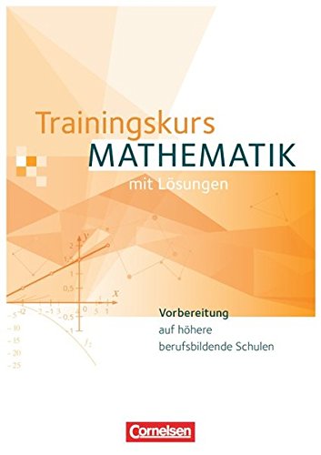 Download Trainingskurs Mathematik - Neubearbeitung / Schülerbuch Download Trainingskurs Mathematik - Neubearbeitung / Schülerbuch