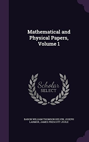Preisvergleich Produktbild Mathematical and Physical Papers, Volume 1