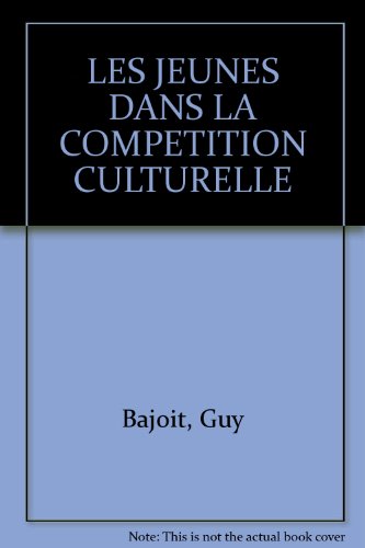 Les Jeunes dans la compÃ©tition culturelle francais