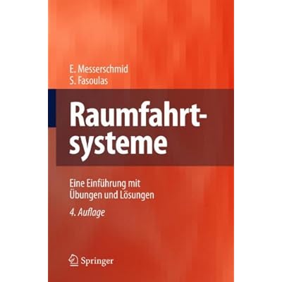 [PDF] Download Raumfahrtsysteme: Eine Einführung mit Ìbungen und Lösungen Kostenlos