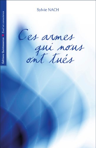 Ces armes qui nous ont tués en ligne Ces armes qui nous ont tués en ligne