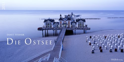 Die Ostsee 2013: Photographic Arts Panorama Kalender