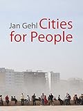 Cities for People by Jan Gehl