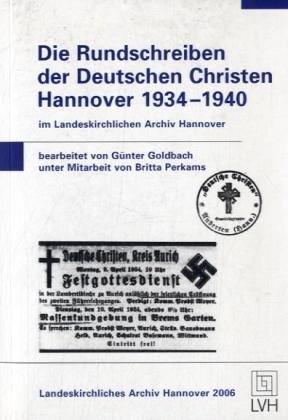 Die Rundschreiben der Deutschen Christen Hannover 1934-1940