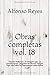 Produktbild Obras completas vol. 18: Estudios helénicos. El triángulo egeo. La jornada aquea. Geógrafos del Mundo Antiguo. Algo más sobre los historiadores ... (Obras completas de Alfonso Reyes, Band 18)