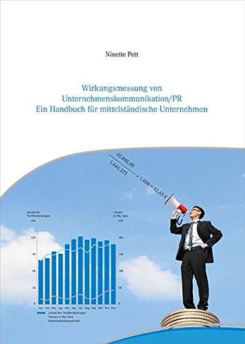 Wirkungsmessung von Unternehmenskommunikation/PR: Ein Handbuch für mittelständische Unternehmen