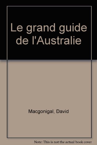 <a href="/node/18402">Le grand guide de l'Australie</a>