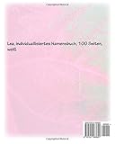 Image de Lea - Tagebuch - Notizbuch - Malbuch: Individualisiertes Namensbuch Weiblicher Vorname Lea