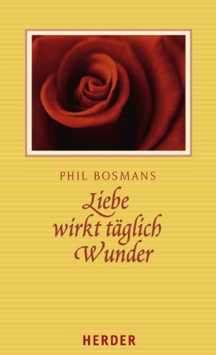 Download Liebe wirkt täglich Wunder