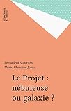 Image de Le Projet : nébuleuse ou galaxie ?