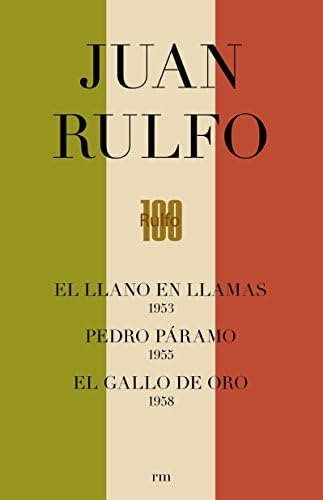 Edición Conmemorativa del centenario de Juan Rulfo: Commemorative Edition for 100 Years of Juan Rulfo, Spanish Edition