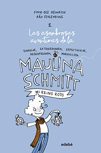 Maulina Schmitt Mi reino roto, nº 1