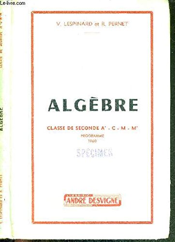 ALGEBRE - CLASSE DE SECONDE A' - C - M - M' gratuit ALGEBRE - CLASSE DE SECONDE A' - C - M - M' gratuit